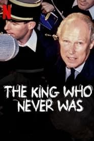 The King Who Never Was series tv
