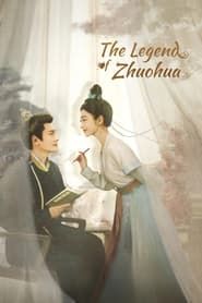 The Legend of Zhuohua series tv
