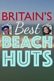 Britain's Best Beach Huts series tv