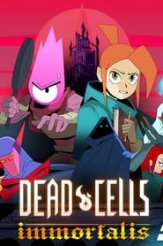 Dead Cells: The Animated Series series tv
