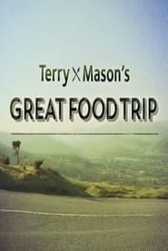 Terry and Mason's Great Food Trip</b> saison 01 