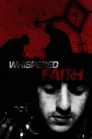 Whispered Faith</b> saison 001 