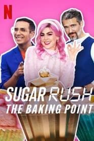 Sugar Rush: The Baking Point series tv