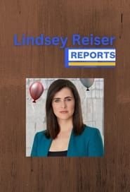 Lindsey Reiser Reports</b> saison 01 