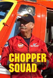 Chopper Squad series tv