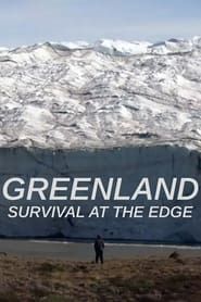 Greenland: Survival at the Edge</b> saison 01 