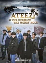 ATEEZ: The Curse of the Money Hole series tv