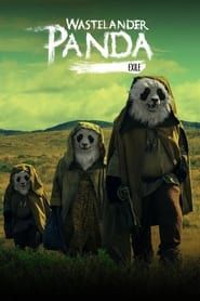 Wastelander Panda: Exile series tv
