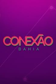 Conexão Bahia series tv