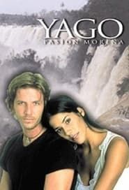 Yago, pasión morena (2001)