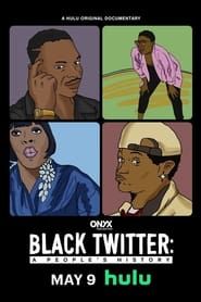 Black Twitter: A People's History series tv
