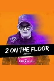 2 on the Floor – Westbam+1 series tv