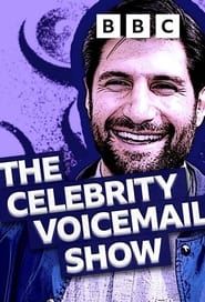 The Celebrity Voicemail Show series tv