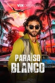 Paraíso Blanco series tv