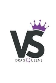 Versus Drag Queens series tv