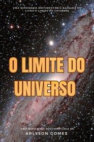 O Limite do Universo: Além da Fronteira Infinita series tv