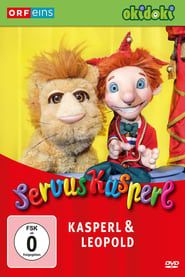 Kasperl und Leopold series tv
