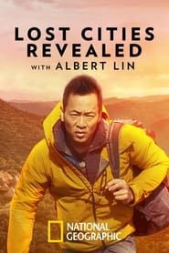 Lost Cities Revealed with Albert Lin series tv