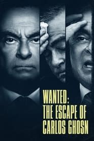 Wanted: The Escape of Carlos Ghosn series tv