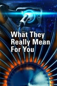 What They Really Mean For You series tv