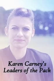 Karen Carney's Leaders of the Pack series tv