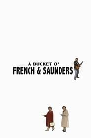A Bucket O' French and Saunders series tv