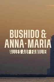 Image Bushido & Anna-Maria – Alles auf Familie