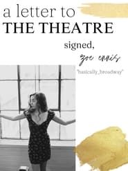 A Letter to the Theatre Signed, Basically_Broadway series tv