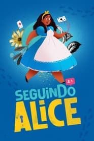 Seguindo Alice series tv