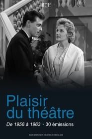 Plaisir du théâtre saison 01 episode 01  streaming