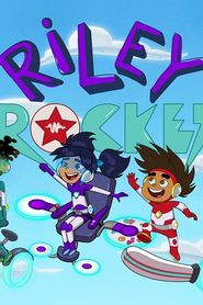 Riley Rocket series tv