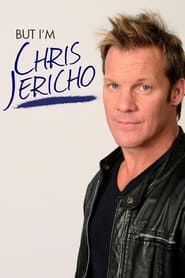 But I'm Chris Jericho! series tv