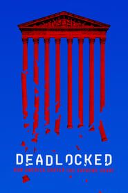 Deadlocked: How America Shaped the Supreme Court 2020</b> saison 01 