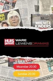 Huisgenoot: Ware Lewensdramas series tv