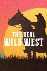 The Real Wild West series tv