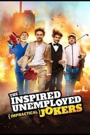 The Inspired Unemployed (Impractical) Jokers 2023</b> saison 01 
