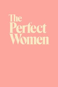 The Perfect Women 2018</b> saison 02 