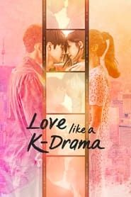 Love Like a K-Drama series tv