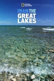 Drain The Great Lakes series tv