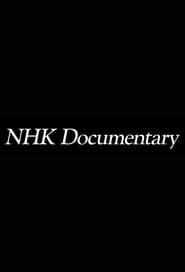 NHK Documentary series tv