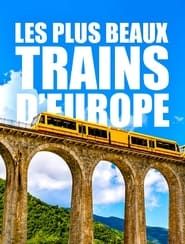 Les plus beaux trains d'Europe series tv