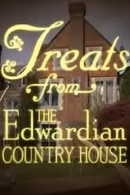 Treats from the Edwardian Country House series tv