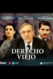 Derecho Viejo series tv