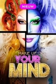 Make Up Your Mind series tv