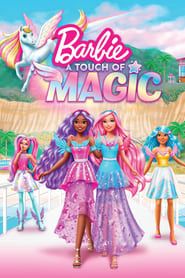 Barbie: A Touch of Magic 2023</b> saison 01 