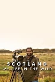 Scotland: My Life in the Wild series tv