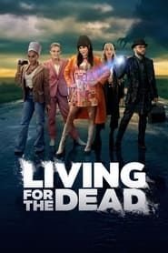 Living for the Dead series tv