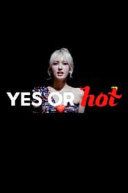 Yes or Hot series tv