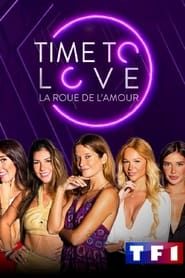 Time to love : la roue de l'amour series tv