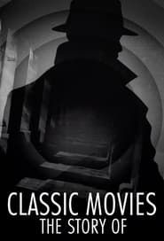 Classic Movies: The Story Of (2023)